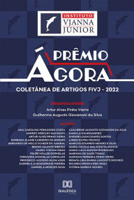 Title: Prêmio Ágora: coletânea de artigos FIVJ - 2022, Author: Artur Alves Pinho Vieira