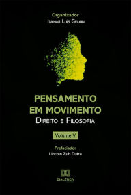 Title: Pensamento em Movimento: Direito e Filosofia, Author: Itamar Luís Gelain