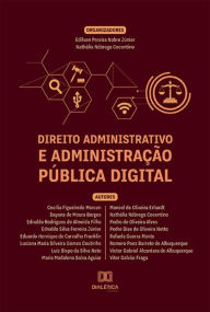 Title: Direito Administrativo e Administração Pública Digital, Author: Edilson Pereira Nobre Júnior