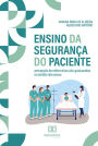 Ensino da Segurança do Paciente: percepção de enfermeiros pós-graduandos no âmbito lato sensu