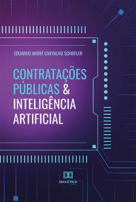 Title: Contratações Públicas & Inteligência Artificial, Author: Eduardo André Carvalho Schiefler
