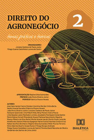 Title: Direito do Agronegócio: Temas Práticos e Teóricos: - Volume 2, Author: Joviano Cardoso de Paula Junior