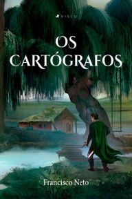 Title: Os cartógrafos, Author: Francisco Neto