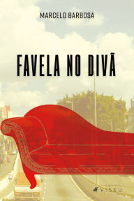 Title: Favela no divã I, Author: Marcelo Barbosa