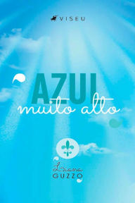 Title: Azul muito alto, Author: Liana Guzzo