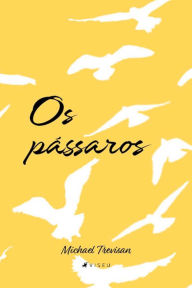 Title: Os Pássaros, Author: Michael Trevisan