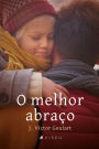 O Melhor Abrac?o