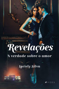 Title: Revelações: A verdade sobre o amor, Author: Luciely Silva