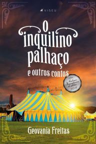 Title: O inquilino palhaço e outros contos, Author: Geovania Freitas