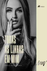 Title: Todas as linhas em mim, Author: Marcela Wengerkiewicz