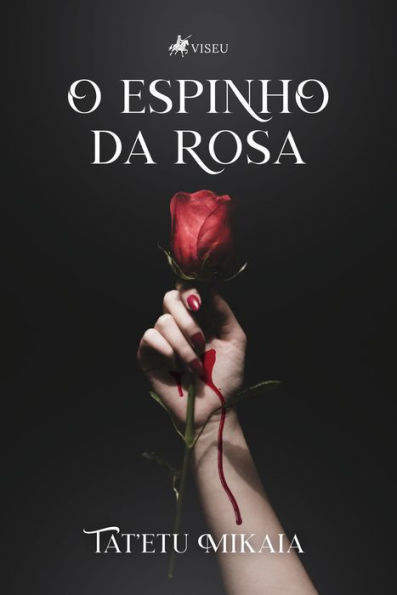 O Espinho da Rosa
