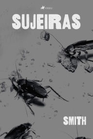 Title: Sujeiras, Author: Smith