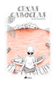 Title: Cenas Cablocas, Author: Annieli Valério Rufino