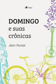 Title: Domingo e suas crônicas, Author: Jean Nunes