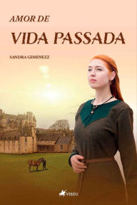 Title: Amor de vida passada, Author: Sandra Gimenezz