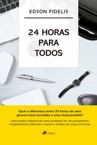 Title: 24 Horas para Todos, Author: Edson Fidelis