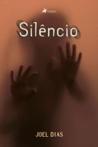 Title: Silêncio, Author: Joel Dias