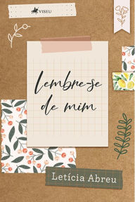 Title: Lembre-se de mim, Author: Letícia Abreu