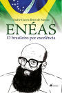 Ene?as, o brasileiro por excele^ncia