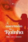 A ascensa~o da rainha