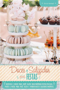 Title: Doces e salgados para festas, Author: Marcia Andrade