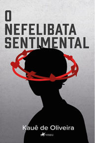 Title: O Nefelibata Sentimental, Author: Kauê de Oliveira