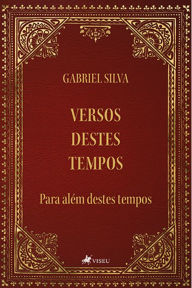 Title: Versos destes tempos, Author: Gabriel Silva