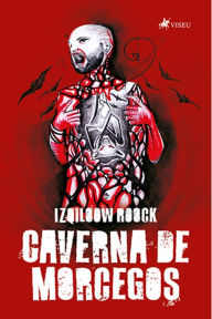 Title: Caverna de morcegos, Author: Izqiloow Roock