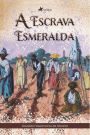 A Escrava Esmeralda