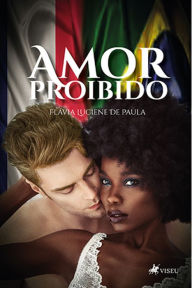 Title: Amor Proibido, Author: Flávia Luciene De Paula