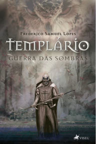 Title: Templa?rio: Guerra das Sombras, Author: Frederico Samuel Lopes
