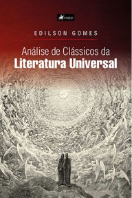 Title: Ana?lise de Cla?ssicos da Literatura Universal, Author: Edilson Gomes