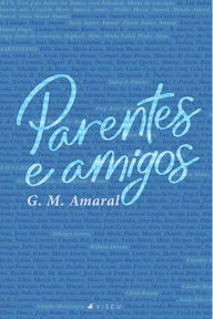 Title: Parentes e amigos, Author: G. M. Amaral