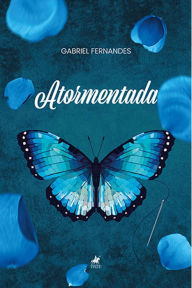 Title: Atormentada, Author: Gabriel Fernandes
