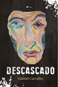 Title: Descascado, Author: Gabriel Carvalho