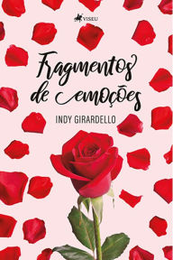 Title: Fragmentos de emoções, Author: Indy Girardello