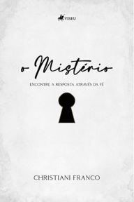 Title: O Miste?rio, Author: Christiani Franco