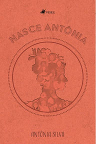 Title: Nasce Antônia, Author: Antônia Silva