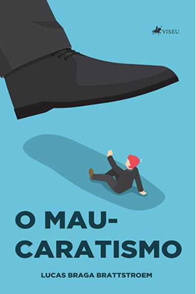 O Mau-caratismo