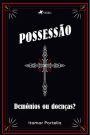 Possessa~o: Demo^nios ou doenc?as?