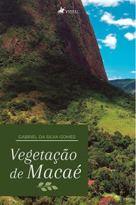 Title: Vegetac?a~o de Macae?, Author: Gabriel da Silva Gomes