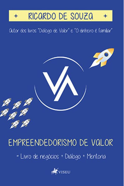 Empreendedorismo de Valor: Livro de Negócios + Diálogo + Mentoria