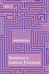 Title: Sonetos e outros poemas, Author: Fernando Anto^nio Belino