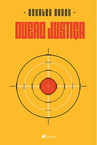 Title: Quero Justiça, Author: Osvaldo Godoy