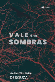 Title: Vale das sombras, Author: Maria Fernanda DeSouza