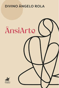 Title: ÂnsiArte, Author: Divino Ângelo Rola