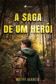 Title: A saga de um hero?i, Author: Walter Barreto