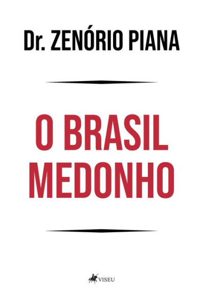 O Brasil Medonho