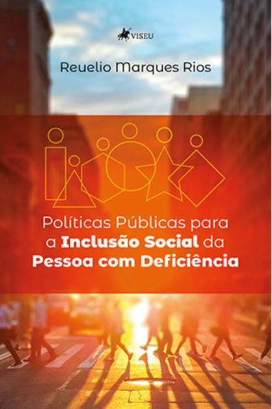 Poli?ticas Pu?blicas para a Inclusa~o Social da Pessoa com Deficie^ncia