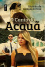 O Canto do Acaua~